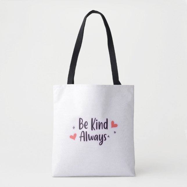 Be Kind Always | Positive Quote Aesthetic Design Tote Bag (Front)