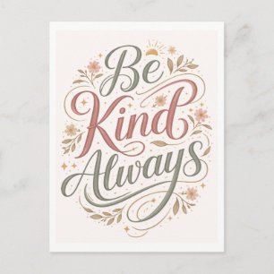 "Be Kind Always" Postcard