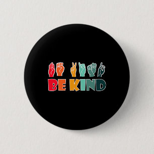 Be Kind American Sign Language Asl Disability Awar 2 Inch Round Button
