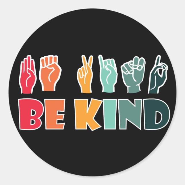 Be Kind ASL American Sign Language Classic Round Sticker (Front)