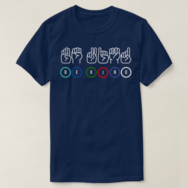 Be Kind asl american sign language T-Shirt (Design Front)