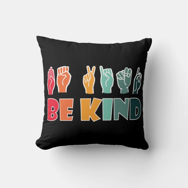 Be Kind ASL American Sign Language Throw Pillow (Front)