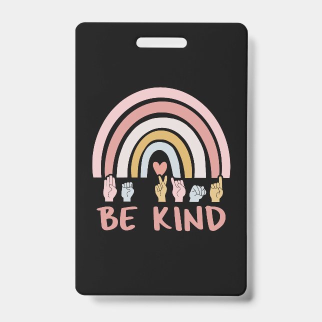 Be Kind ASL III - American Sign Language Badge (Front)