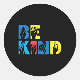 Be Kind Asl Love Sign Language Hand Autism Awarene Classic Round Sticker