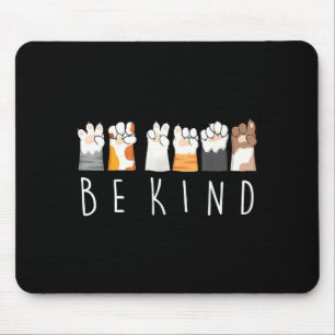 Be Kind Asl Sign Language Kindness Cat Paws Finger Mouse Pad