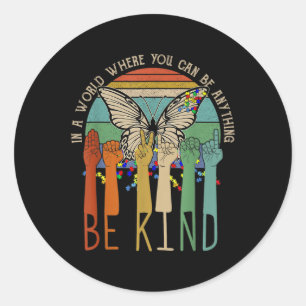 Be Kind Autism Awareness Asl Mom Teacher Kindness Classic Round Sticker