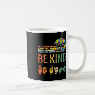 Be Kind Autism Awareness Asl Mom Teacher Kindness  Coffee Mug