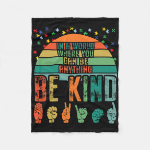Be Kind Autism Awareness Asl Mom Teacher Kindness Fleece Blanket