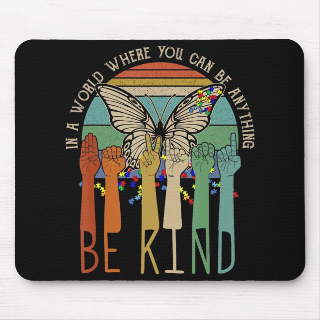 Be Kind  Autism Awareness ASL Mom Teacher Kindness Mouse Pad (Front)
