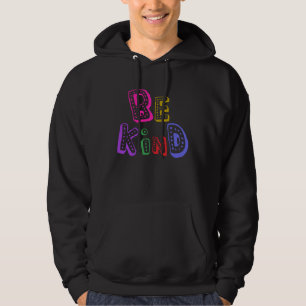 Be Kind  Autism Awareness Day & Month Positive Quo Hoodie