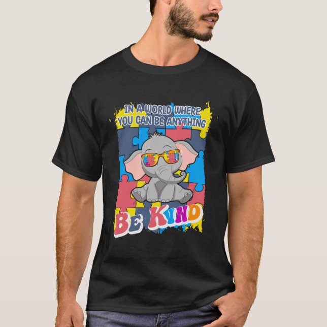 Be Kind Autism Awareness Elephant Puzzle Choose Ki T-Shirt (Front)