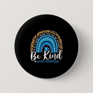 Be Kind Autism Awareness Leopard Choose Kindness R 2 Inch Round Button