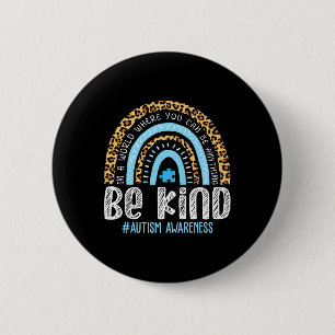 Be Kind Autism Awareness Leopard Rainbow Choose Ki 2 Inch Round Button