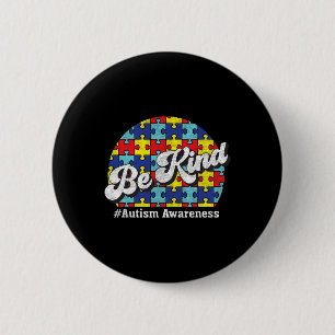 Be Kind - Autism Awareness - Parents Men Women 2 Inch Round Button