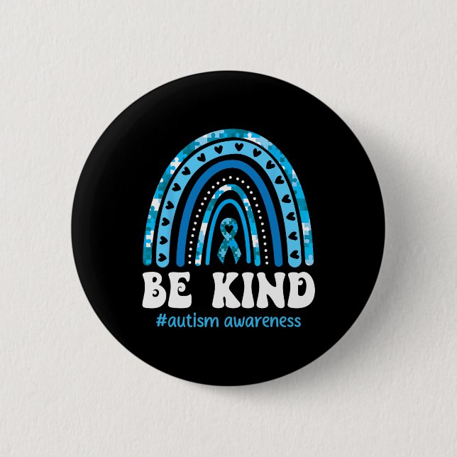 Be Kind Autism Awareness Puzzle Cute Rainbow Choos 2 Inch Round Button (Front)