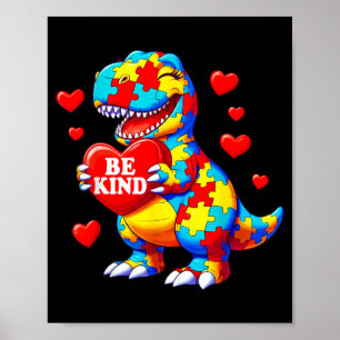 Be Kind Autism Awareness T Rex Dinosaur Heart Poster