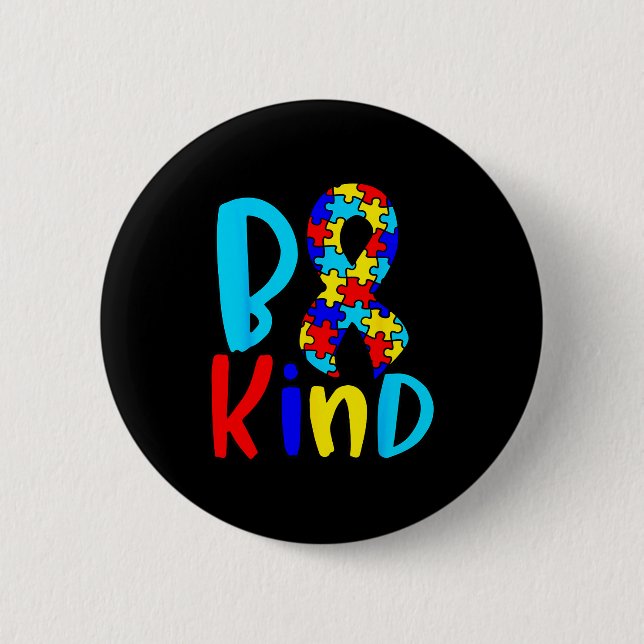 Be Kind Autism Awareness - World Autism Awareness  2 Inch Round Button (Front)