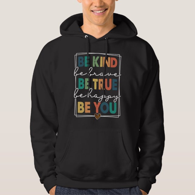 Be Kind Be Brave Be True Be Happy Be You leopard p Hoodie (Front)