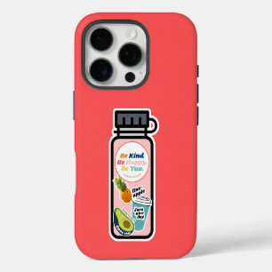 Be Kind. Be Happy. Be You. Water Bottle Phone Case