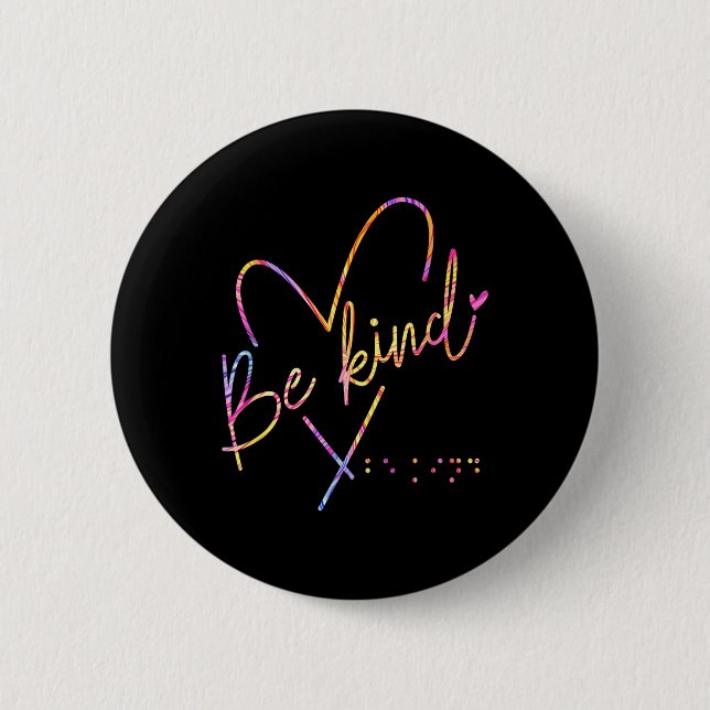 Be Kind Blind Awareness Braille  2 Inch Round Button (Front)