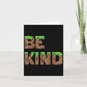 Be Kind Boys Teens Kids Pixel Video Game Kindness  Card