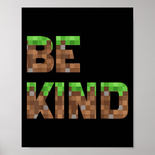 Be Kind Boys Teens Kids Pixel Video Game Kindness  Poster