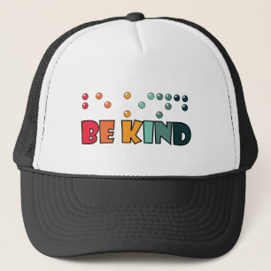 Be Kind Braille Literacy Blindness Awareness Trucker Hat