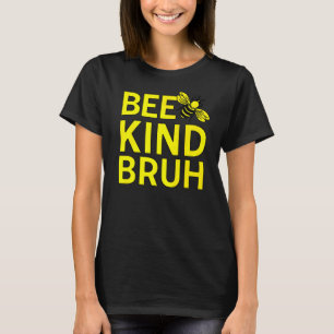 Be Kind Bruh Anti Bullying Kindness Orange Unity B T-Shirt