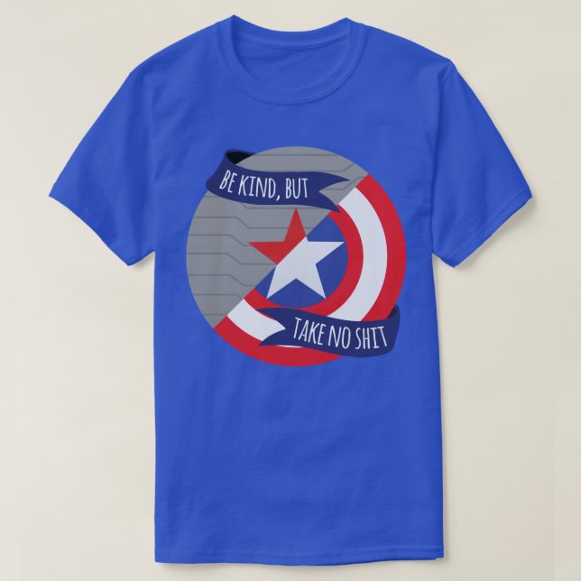 Be Kind But Take No Buckysteve T-Shirt (Design Front)