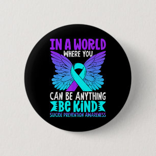 Be Kind Butterfly Teal Purple Ribbon Suicide Preve 2 Inch Round Button