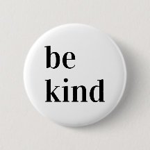 Be kind Button