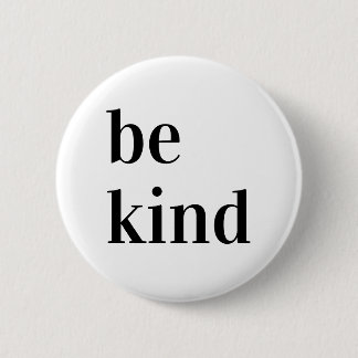 Be kind Button
