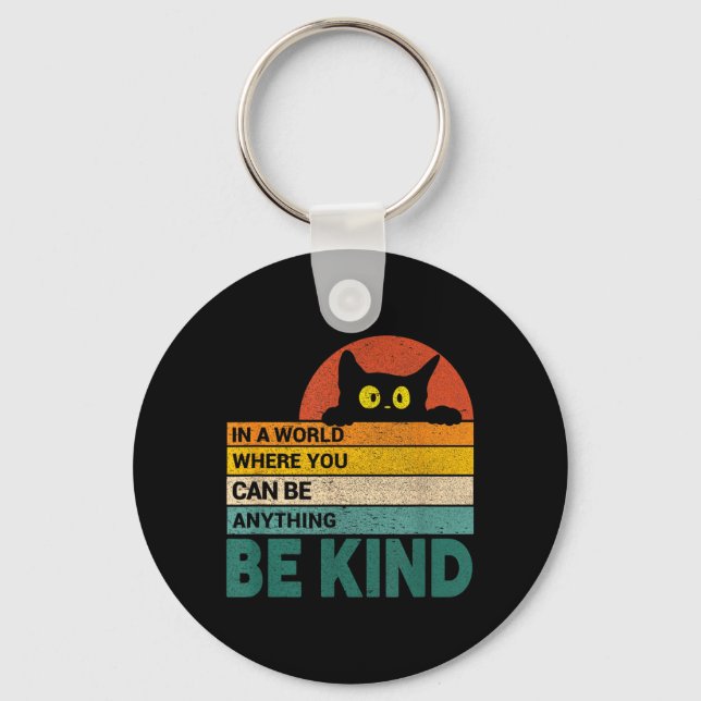 Be Kind Cat Lover Cats Quote Funny Cat Owner Keychain (Front)