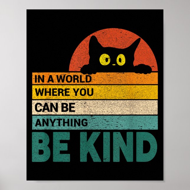 Be Kind Cat Lover Cats Quote Funny Cat Owner Poster (Front)