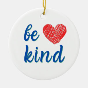 be kind ceramic ornament