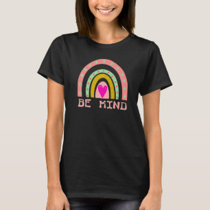 Be Kind Choose Kindness Be Nice World Love Peace H T-Shirt