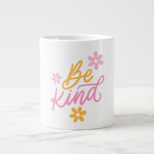 Be Kind - Citation Inspirante Mug