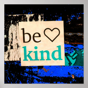 Be Kind Colourful Blue Teal Poster