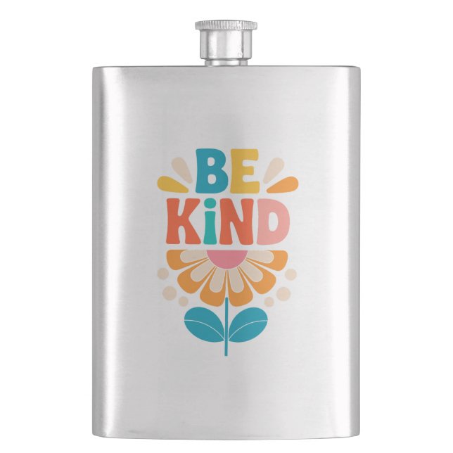 Be Kind Colourful Flower - Inspirational Positive  Hip Flask (Front)