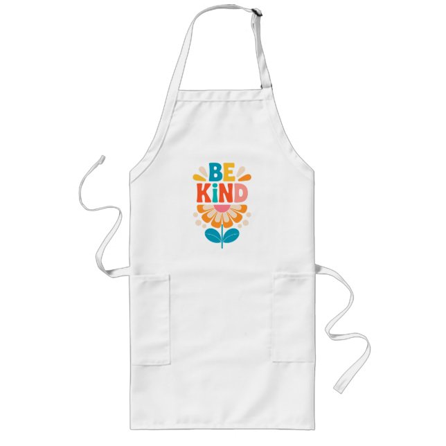 Be Kind Colourful Flower - Inspirational Positive  Long Apron (Front)