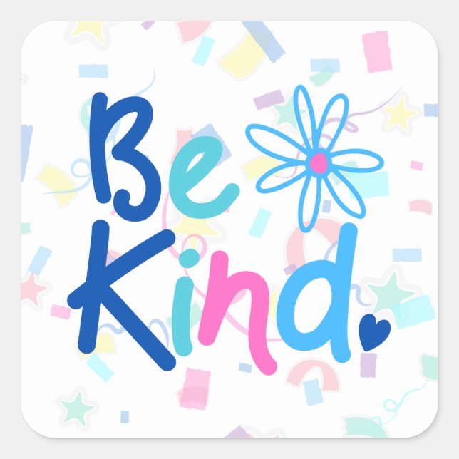 Be Kind Confetti Square Sticker (Front)