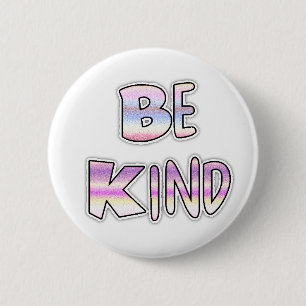 Be Kind Cool Colourful Graffiti Textology Button