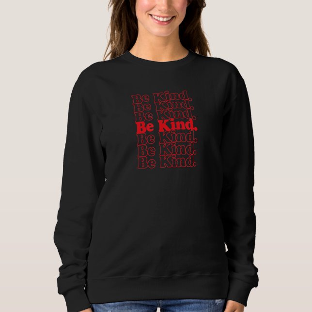 Be Kind Cool Vintage Inspired Sweatshirt (Front)