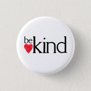 Be Kind - coz kindness matters. 1 Inch Round Button
