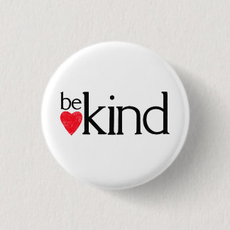 Be Kind - coz kindness matters. 1 Inch Round Button