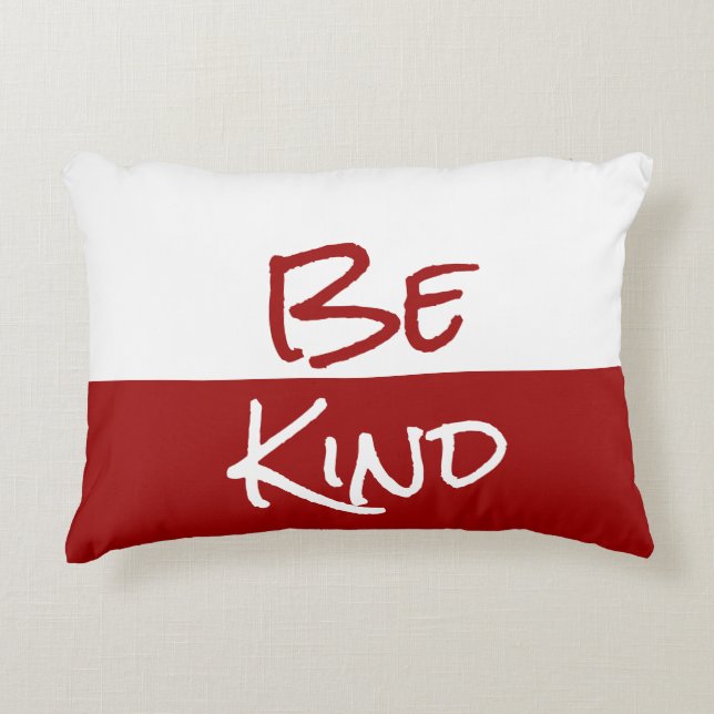 Be Kind,  Crimson Red & White Accent Accent Pillow (Front)