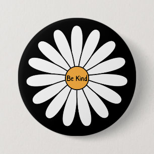 Be Kind, Daisy Flower 3 Inch Round Button
