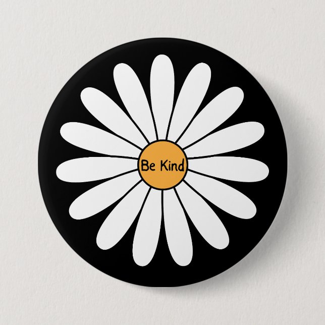 Be Kind, Daisy Flower 3 Inch Round Button (Front)