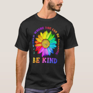 Be Kind Daisy Flower Rainbow LGBT Gay Lesbian Prid T-Shirt