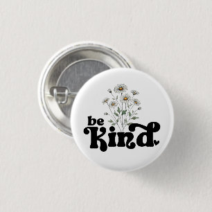Be Kind Daisy – Minimalist Black Typography Floral 1 Inch Round Button